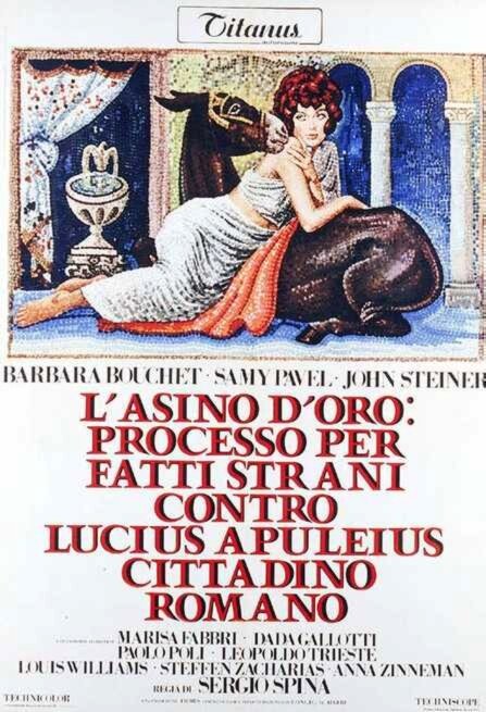 Золотой осёл: Цепь необыкновенных событий, направленных против Люциуса Апулеуса, жителя Рима (1970) постер