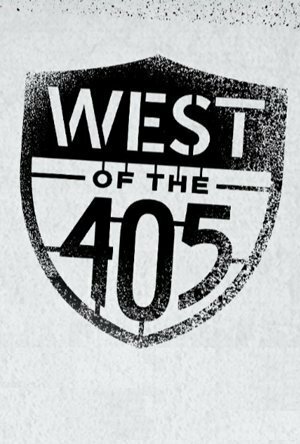 West of the 405 (2015) постер