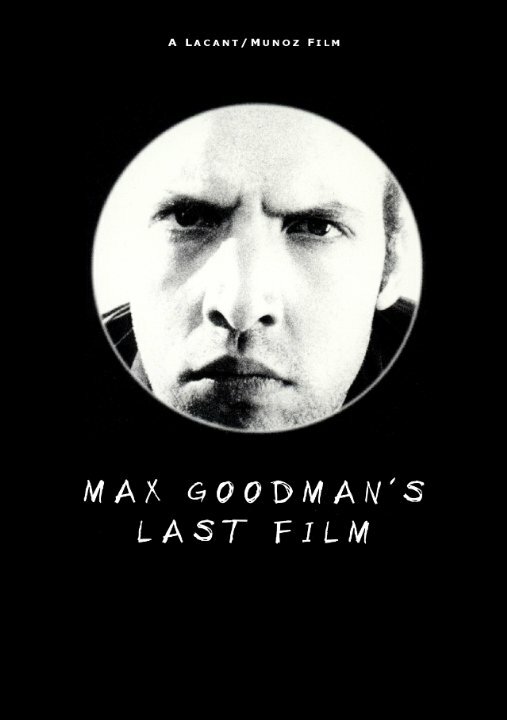Max Goodman's Last Film (2001) постер
