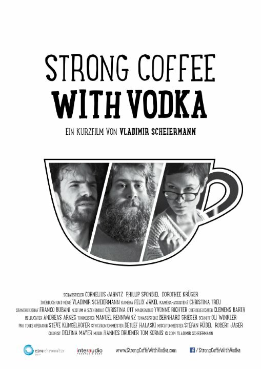 Strong Coffee with Vodka (2014) постер