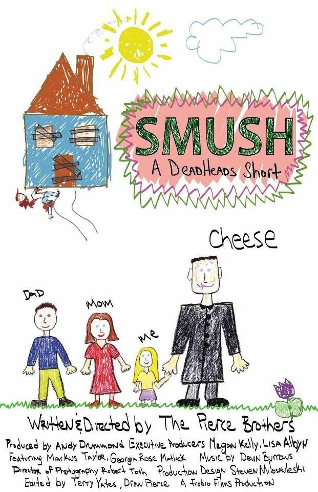 Smush! A DeadHeads Short (2012) постер
