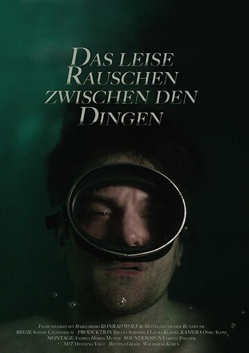 Das leise Rauschen zwischen den Dingen (2017)