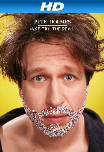 Pete Holmes: Nice Try, the Devil! (2013)